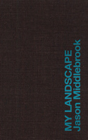Jason Middlebrook: My Landscape