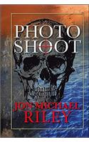 Photo Shoot / A Novel: The Second Channey Moran Thriller (A Channey Moran Thriller Book 2)