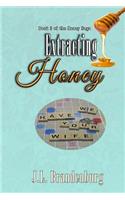 Extracting Honey