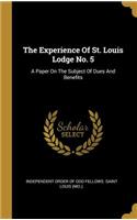 The Experience Of St. Louis Lodge No. 5