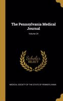 The Pennsylvania Medical Journal; Volume 24