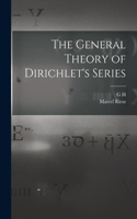 General Theory of Dirichlet's Series