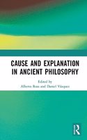 Cause and Explanation in Ancient Philosophy