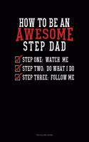 How To Be An Awesome Step Dad: Two Column Ledger(1675 Two Column Ledger)