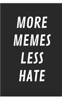 More Memes Less Hate
