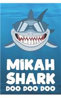 Mikah - Shark Doo Doo Doo: Blank Ruled Name Personalized & Customized Shark Notebook Journal for Boys & Men. Funny Sharks Desk Accessories Item for Writing Primary / Kindergar