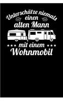 Unterschätze niemals einen alten Mann mit einem Wohnmobil