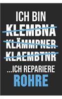 Ich Bin Klembna Klämmpner Klaembtnr ... Ich Repariere Rohre