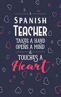 A Spanish Teacher Takes A Hand Opens A Mind & Touches A Heart