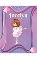 Jocelyn: Draw & Write Notebook Personalized with Name for Girls who Love Ballet Dancing / With Picture Space and dashed mid-line