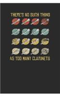 There's No Such Thing As Too Many Clarinet