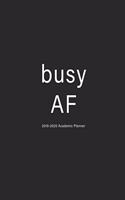 Busy AF
