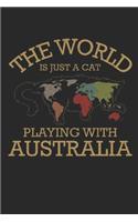 The World Is Just A Cat Playing With Australia: Notebook 6x9 Quad Ruled Paper Journal 120 Pages - 4 Squares/Inch - Manuscript - Planner - Composition