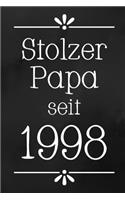 Stolzer Papa 1998: DIN A5 - 120 Seiten Punkteraster - Kalender - Notizbuch - Notizblock - Block - Terminkalender - Abschied - Abschiedsgeschenk - Ruhestand - Arbeitsko