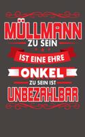 Müllmann Zu Sein Ist Eine Ehre - Onkel Zu Sein Ist Unbezahlbar