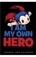 I Am My Own Hero