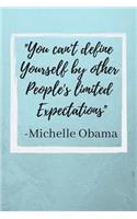 You Can't Define Yourself By Other People's Limited Expectations