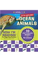 Now I'm Reading! Level 1: Let's Explore! Ocean Animals