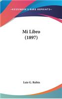 Mi Libro (1897)
