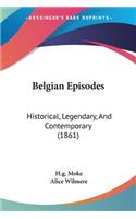 Belgian Episodes
