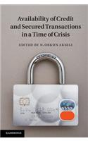 Availability of Credit and Secured Transactions in a Time of Crisis