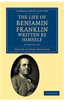 Life of Benjamin Franklin, Written by Himself 3 Volume Set