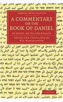 A Commentary on the Book of Daniel: By Jephet ibn Ali the Karaite(Cambridge Library Collection - Biblical Studies)