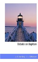Debate on Baptism