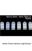 Byliny Book: Hero Tales of Russia: Hero Tales of Russia