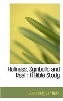 Holiness, Symbolic and Real