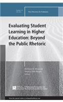 Evaluating Student Learning in Higher Education: Beyond the Public Rhetoric