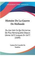 Histoire De La Guerre De Hollande