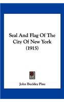 Seal And Flag Of The City Of New York (1915)