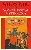 Who's Who in Non-Classical Mythology