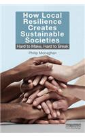 How Local Resilience Creates Sustainable Societies