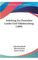 Anleitung Zur Deutschen Landes Und Volksforschung (1889)