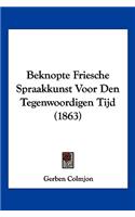 Beknopte Friesche Spraakkunst Voor Den Tegenwoordigen Tijd (1863)