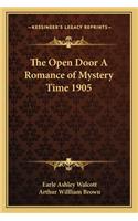 Open Door a Romance of Mystery Time 1905