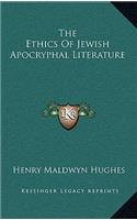 The Ethics of Jewish Apocryphal Literature
