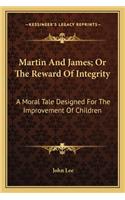 Martin and James; Or the Reward of Integrity
