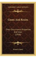 Gums and Resins