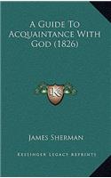 A Guide to Acquaintance with God (1826)