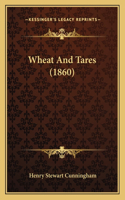 Wheat and Tares (1860)
