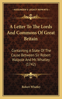 Letter To The Lords And Commons Of Great Britain
