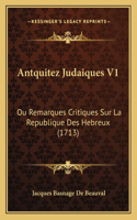 Antquitez Judaiques V1