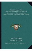 Repertorium Der Steyermarkischen Geschichte, Geographie, Topographie, Statistik Und Naturhistorie (1798)