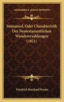 Immanuel, Oder Charakteristik Der Neutestamentlichen Wundererzahlungen (1821)
