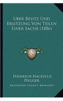 Uber Besitz Und Ersitzung Von Teilen Einer Sache (1886)