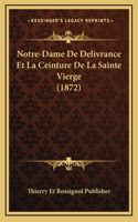 Notre-Dame De Delivrance Et La Ceinture De La Sainte Vierge (1872)