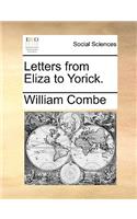 Letters from Eliza to Yorick.: (English)
